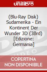 (Blu-Ray Disk) Sudamerika - Ein Kontinent Der Wunder 3D (3Brd) [Edizione: Germania] brd