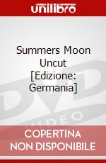 Summers Moon Uncut [Edizione: Germania] dvd