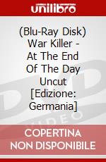 (Blu-Ray Disk) War Killer - At The End Of The Day Uncut [Edizione: Germania] brd