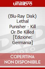 (Blu-Ray Disk) Lethal Punisher - Kill Or Be Killed [Edizione: Germania] brd