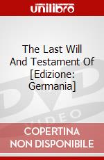The Last Will And Testament Of [Edizione: Germania] dvd