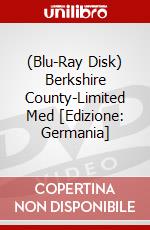 (Blu-Ray Disk) Berkshire County-Limited Med [Edizione: Germania] brd