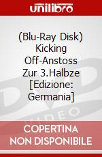 (Blu-Ray Disk) Kicking Off-Anstoss Zur 3.Halbze [Edizione: Germania] brd