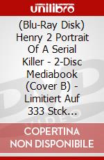 (Blu-Ray Disk) Henry 2 Portrait Of A Serial Killer - 2-Disc Mediabook (Cover B) - Limitiert Auf 333 Stck (Blu-Ray+Dvd) [Edizione: Germania] brd