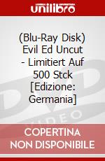 (Blu-Ray Disk) Evil Ed Uncut - Limitiert Auf 500 Stck [Edizione: Germania] brd