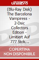 (Blu-Ray Disk) The Barcelona Vampiress - 2-Dsic Collectors Edition - Limitiert Auf 777 Stck [Edizione: Germania] brd