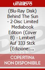 (Blu-Ray Disk) Behind The Sun - 2-Disc Limited Mediabook Edition (Cover B) - Limitiert Auf 333 Stck [Edizione: Germania] brd