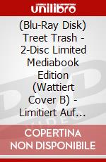 (Blu-Ray Disk) Treet Trash - 2-Disc Limited Mediabook Edition (Wattiert Cover B) - Limitiert Auf 666 Stk.[Edizione: Germania] brd