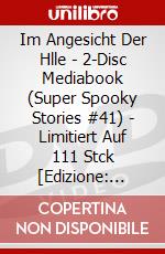 Im Angesicht Der Hlle - 2-Disc Mediabook (Super Spooky Stories #41) - Limitiert Auf 111 Stck [Edizione: Germania] dvd