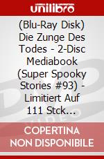 (Blu-Ray Disk) Die Zunge Des Todes - 2-Disc Mediabook (Super Spooky Stories #93) - Limitiert Auf 111 Stck [Edizione: Germania] brd