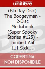 (Blu-Ray Disk) The Boogeyman - 2-Disc Mediabook (Super Spooky Stories #125) - Limitiert Auf 111 Stck [Edizione: Germania] brd