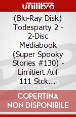 (Blu-Ray Disk) Todesparty 2 - 2-Disc Mediabook (Super Spooky Stories #130) - Limitiert Auf 111 Stck [Edizione: Germania] brd