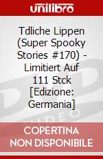 Tdliche Lippen (Super Spooky Stories #170) - Limitiert Auf 111 Stck [Edizione: Germania] dvd