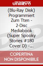 (Blu-Ray Disk) Programmiert Zum Tten - 2-Disc Mediabook (Super Spooky Stories #180 Cover D) - Limitiert Auf 111 Stck (Blu-Ray+Dvd) [Edizione: Germania] brd