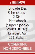 Brigade Des Schreckens - 2-Disc Mediabook (Super Spooky Stories #197) - Limitiert Auf 111 Stck [Edizione: Germania] dvd