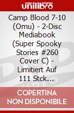 Camp Blood 7-10 (Omu) - 2-Disc Mediabook (Super Spooky Stories #260 Cover C) - Limitiert Auf 111 Stck [Edizione: Germania] dvd