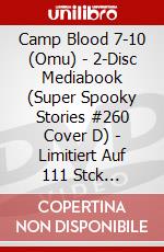 Camp Blood 7-10 (Omu) - 2-Disc Mediabook (Super Spooky Stories #260 Cover D) - Limitiert Auf 111 Stck [Edizione: Germania] dvd