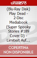 (Blu-Ray Disk) Play Dead - 2-Disc Mediabook (Super Spooky Stories #189 Cover D) - Limitiert Auf 111 Stck (Blu-Ray+Dvd) [Edizione: Germania] brd