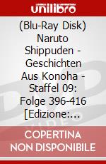 (Blu-Ray Disk) Naruto Shippuden - Geschichten Aus Konoha - Staffel 09: Folge 396-416 [Edizione: Germania] brd