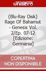 (Blu-Ray Disk) Rage Of Bahamut - Genesis Vol. 2/Ep. 07-12 [Edizione: Germania] brd