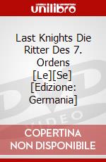 Last Knights Die Ritter Des 7. Ordens [Le][Se] [Edizione: Germania] dvd