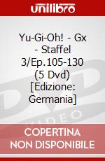 Yu-Gi-Oh! - Gx - Staffel 3/Ep.105-130 (5 Dvd) [Edizione: Germania] dvd