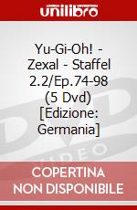 Yu-Gi-Oh! - Zexal - Staffel 2.2/Ep.74-98 (5 Dvd) [Edizione: Germania] dvd