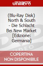 (Blu-Ray Disk) North & South - Die Schlacht Bei New Market [Edizione: Germania] brd