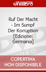 Ruf Der Macht - Im Sumpf Der Korruption [Edizione: Germania] dvd