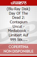 (Blu-Ray Disk) Day Of The Dead 2: Contagium Uncut - Mediabook - Limitiert Auf 999 Stk. (Br+Dvd) [Edizione: Germania] brd