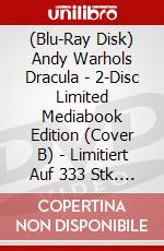 (Blu-Ray Disk) Andy Warhols Dracula - 2-Disc Limited Mediabook Edition (Cover B) - Limitiert Auf 333 Stk. (Blu-Ray+Dvd) [Edizione: Germania] brd
