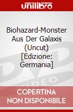 Biohazard-Monster Aus Der Galaxis (Uncut) [Edizione: Germania] dvd