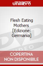 Flesh Eating Mothers [Edizione: Germania] dvd