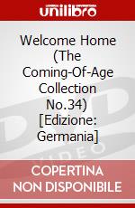 Welcome Home (The Coming-Of-Age Collection No.34) [Edizione: Germania] dvd