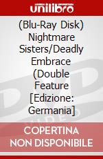 (Blu-Ray Disk) Nightmare Sisters/Deadly Embrace (Double Feature [Edizione: Germania] brd