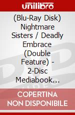 (Blu-Ray Disk) Nightmare Sisters / Deadly Embrace (Double Feature) - 2-Disc Mediabook (Cover B) [Edizione: Germania] brd