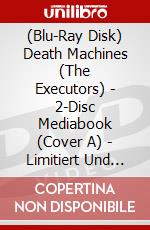 (Blu-Ray Disk) Death Machines (The Executors) - 2-Disc Mediabook (Cover A) - Limitiert Und Nummeriert Auf 500 Stk. (Blu-Ray+Dvd) [Edizione: Germania] brd