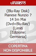 (Blu-Ray Disk) Pianese Nunzio ? 14 Im Mai (Dvd+Blu-Ray) (Limiti [Edizione: Germania] brd