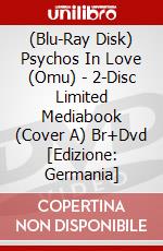(Blu-Ray Disk) Psychos In Love (Omu) - 2-Disc Limited Mediabook (Cover A) Br+Dvd [Edizione: Germania] brd