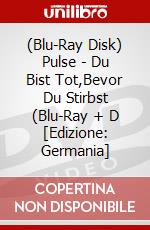 (Blu-Ray Disk) Pulse - Du Bist Tot,Bevor Du Stirbst (Blu-Ray + D [Edizione: Germania] brd