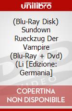 (Blu-Ray Disk) Sundown Rueckzug Der Vampire (Blu-Ray + Dvd) (Li [Edizione: Germania] brd