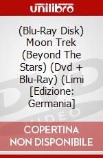 (Blu-Ray Disk) Moon Trek (Beyond The Stars) (Dvd + Blu-Ray) (Limi [Edizione: Germania] brd
