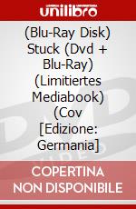 (Blu-Ray Disk) Stuck (Dvd + Blu-Ray) (Limitiertes Mediabook) (Cov [Edizione: Germania] brd