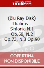 (Blu Ray Disk) Brahms - Sinfonia N.1 Op.68, N.2 Op.73, N.3 Op.90 dvd