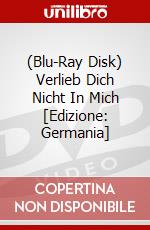 (Blu-Ray Disk) Verlieb Dich Nicht In Mich [Edizione: Germania] brd