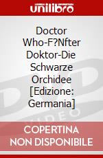 Doctor Who-F?Nfter Doktor-Die Schwarze Orchidee [Edizione: Germania] dvd