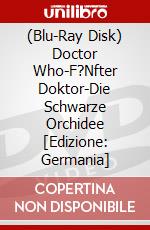 (Blu-Ray Disk) Doctor Who-F?Nfter Doktor-Die Schwarze Orchidee [Edizione: Germania] brd