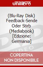 (Blu-Ray Disk) Feedback-Sende Oder Stirb (Mediabook) [Edizione: Germania] brd