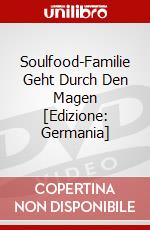 Soulfood-Familie Geht Durch Den Magen [Edizione: Germania] dvd