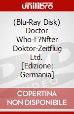 (Blu-Ray Disk) Doctor Who-F?Nfter Doktor-Zeitflug Ltd. [Edizione: Germania] brd